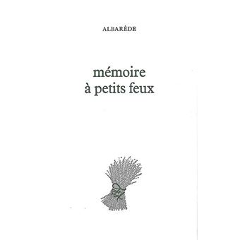 Mémoire à petits feux