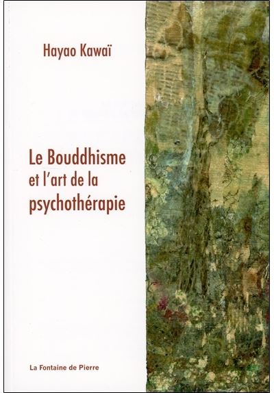 Le bouddhisme et l'art de la psychothérapie