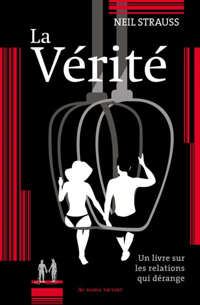 La Vérité - Neil Strauss - broché