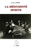 La Médiumnité spirite