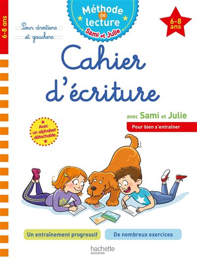 SAMI ET JULIE CAHIER D'ECRITURE 6-8 ANS