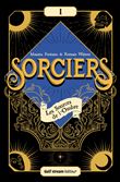 Sorciers - Tome 1 Les Sources de l'Ombre