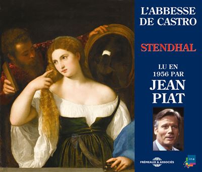 L'abbesse de castro - lu par jean piat -  Stendhal - Texte lu (CD)