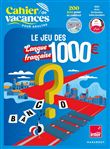 Cahier de vacances Le jeu des 1000 euros - Langue française