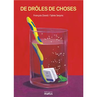 De drôles de choses