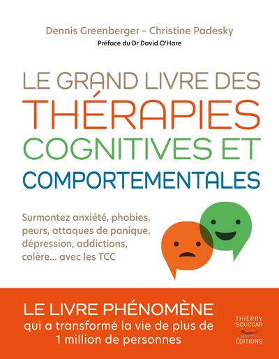 Le grand livre des thérapies cognitives et comportementales - Dennis Greenberger - broché