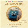 JE GRANDIS L'âge de la sagesse