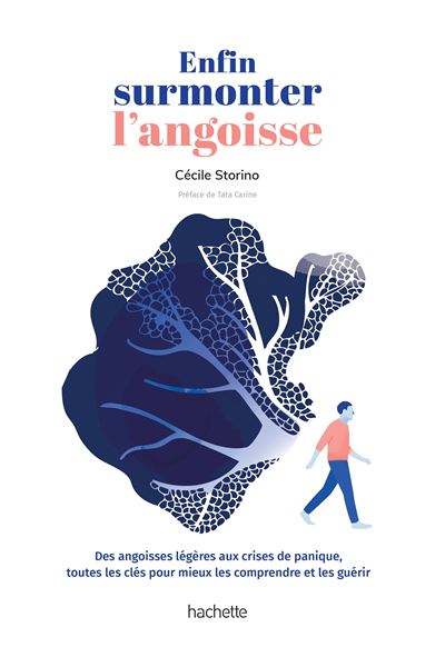 Enfin dépasser l'angoisse