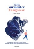 Enfin surmonter l'angoisse