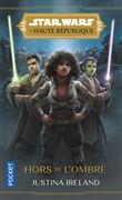 Star Wars : La Haute République - Tome 2 Hors de l'ombre