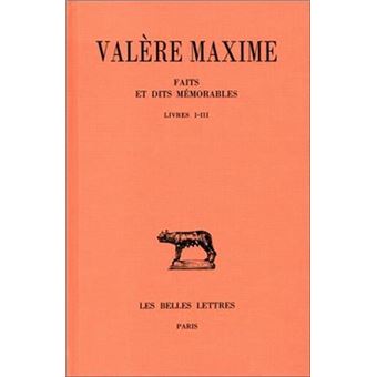 Faits et dits mémorables. Tome I : Livres I-III