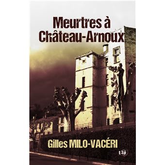 Meurtres à Château-Arnoux