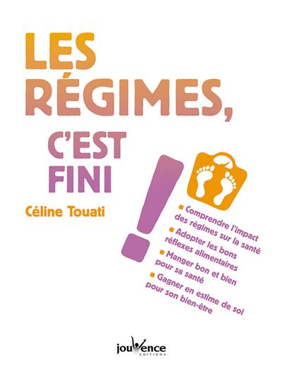 Les régimes, c'est fini ! -  Céline TOUATI - broché