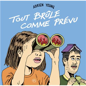 Tout brûle comme prévu T01
