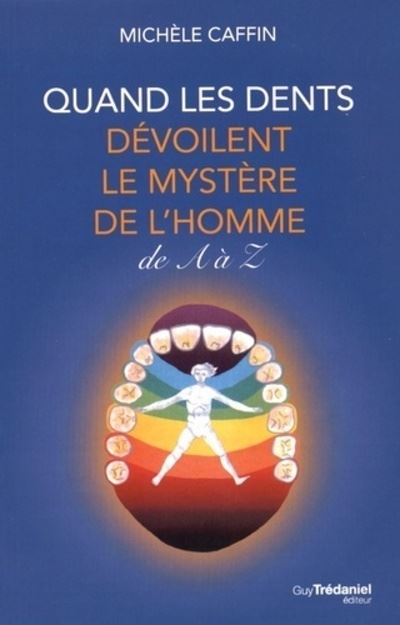 Quand les dents dévoilent l'homme de A à Z