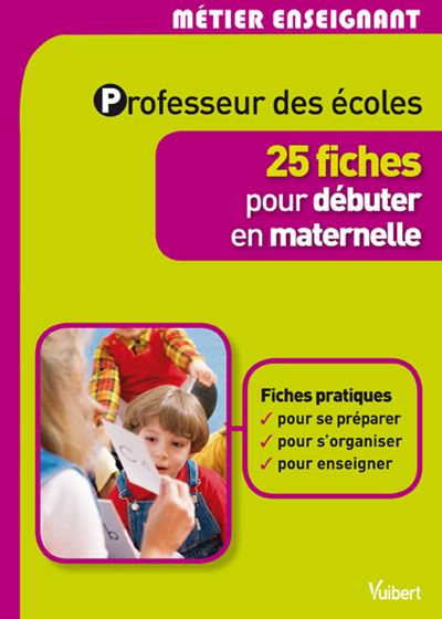 30 fiches pour débuter en école maternelle, TPS à la GS