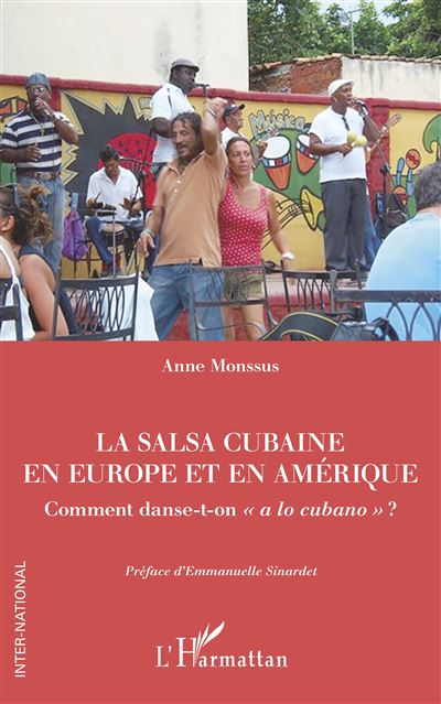 La salsa cubaine en Europe et en Amérique - Anne Monssus - broché