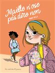 Maëlle n'ose pas dire non