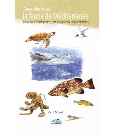 Guide illustré de la faune de méditerranée