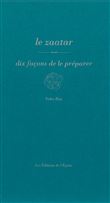Le Zaatar, dix façons de le préparer