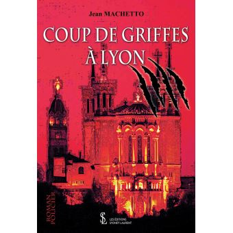 Coup de griffes à Lyon