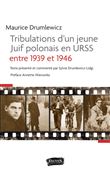 Tribulations d'un jeune Juif polonais en Urss entre 1939 et 1946