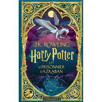 Harry Potter et le prisonnier d'Azkaban - illustré par MinaLima