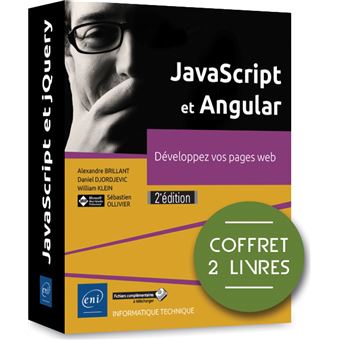 JavaScript et Angular, Développez vos pages web