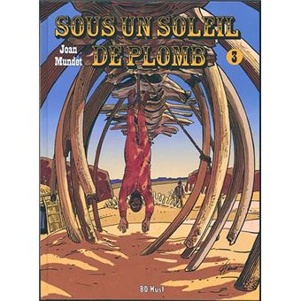 Sous un soleil de plomb