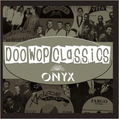 Doo wop classics vol 7/onyx records