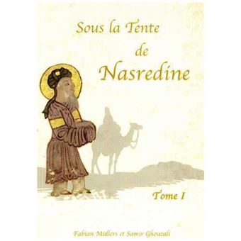 Sous la tente de Nasredine (T01)