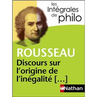 Les intégrales de Philo - Rousseau, Discours origine et fondements de l'inégalité parmi les hommes