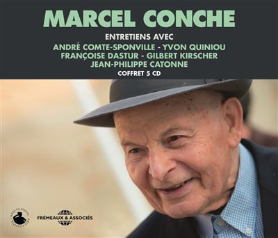 Entretiens avec André Comte-Sponville, Jean-Philippe Catonne, Yvon Quinou, François Dastur