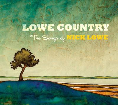 Lowe country the songs of nick lowe