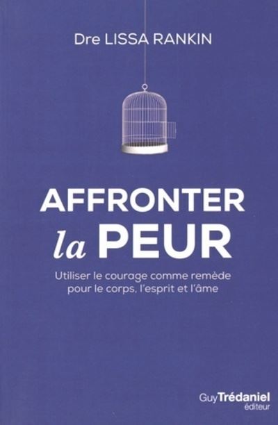 AFFRONTER LA PEUR