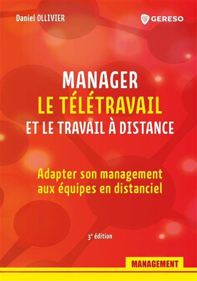 Manager le travail à distance et le télétravail