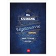 Ma cuisine végétarienne pour tous les jours - Edition Premium