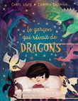 Le garçon qui rêvait de dragons