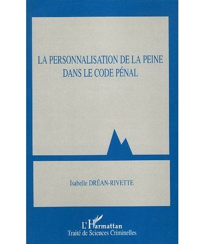 La personnalisation de la peine dans le code pénal