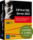 C#10 et SQL Server 2022 - Coffret 2 livres : Maîtrisez le développement et l'accès aux données