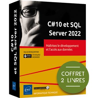 C#10 et SQL Server 2022 - Coffret 2 livres : Maîtrisez le développement et l'accès aux données