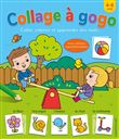 Collages à gogo (4-6 a.)