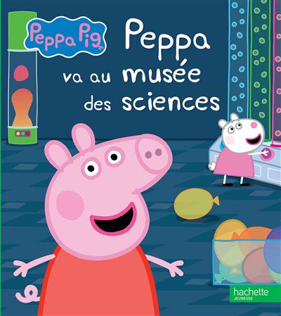 Peppa Pig - Peppa va au musée des sciences
