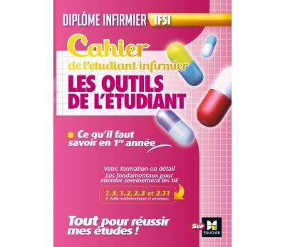 Cahier du futur étudiant infirmier - outils de l'étudiant infirmier - DEI