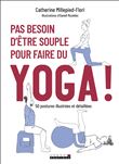 Pas besoin d'être souple pour faire du yoga