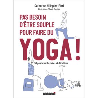 Pas besoin d'être souple pour faire du yoga