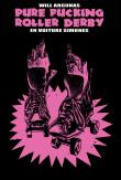 Pure fucking roller derby