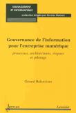 Gouvernance de l'information pour l'entreprise numerique. pr