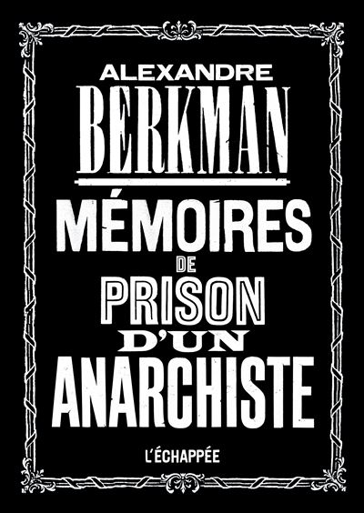 Mémoires de prison d’un anarchiste - Alexandre Berkman - broché