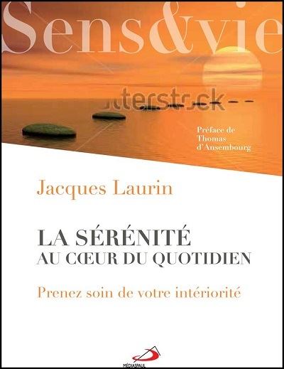 Prenez soin de votre interiorite - Jacques Laurin - broché